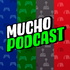 MUCHO PODCAST