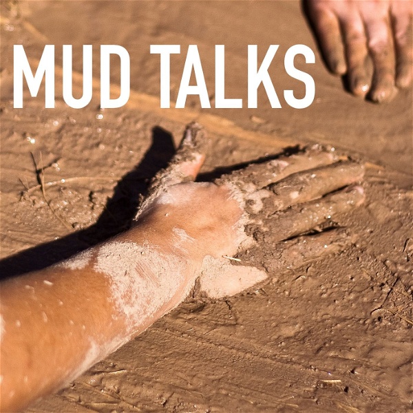 Artwork for Mud Talks