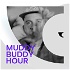 Muddy Buddy Hour
