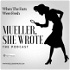 Mueller, She Wrote - When the Facts Were Fresh