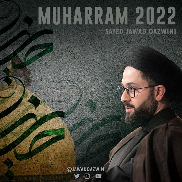 Artwork for Muharram 2022 lectures-Sayed Jawad Qazwini