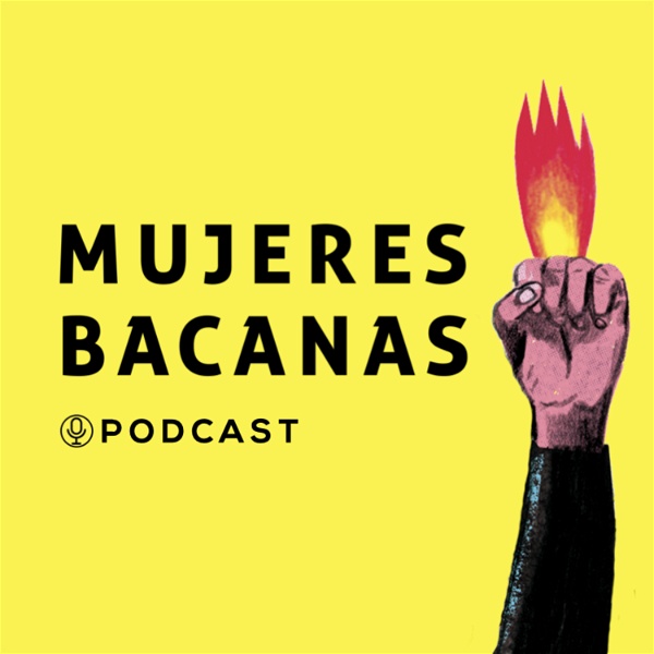 Artwork for Mujeres Bacanas, el podcast