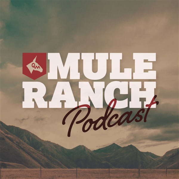 Artwork for Mule Ranch Podcast