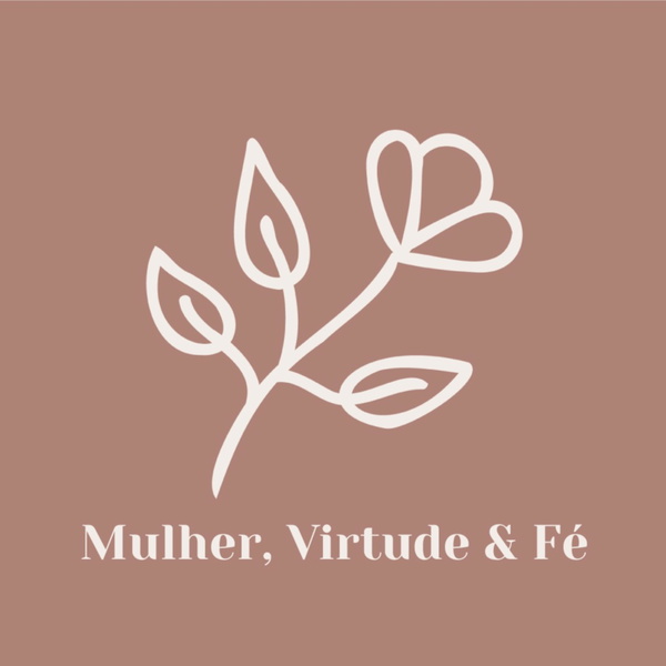 Artwork for Mulher, Virtude & Fé