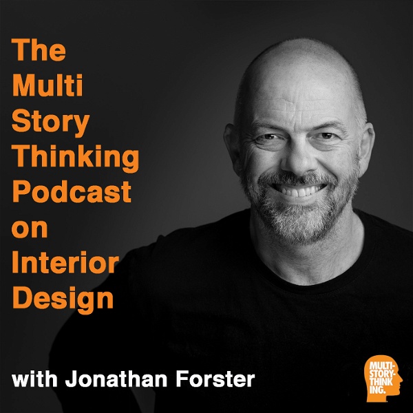Artwork for The Multi Story Thinking Podcast on Interior Design