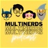 MultiNerds Podcast