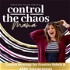 Control The Chaos Mama