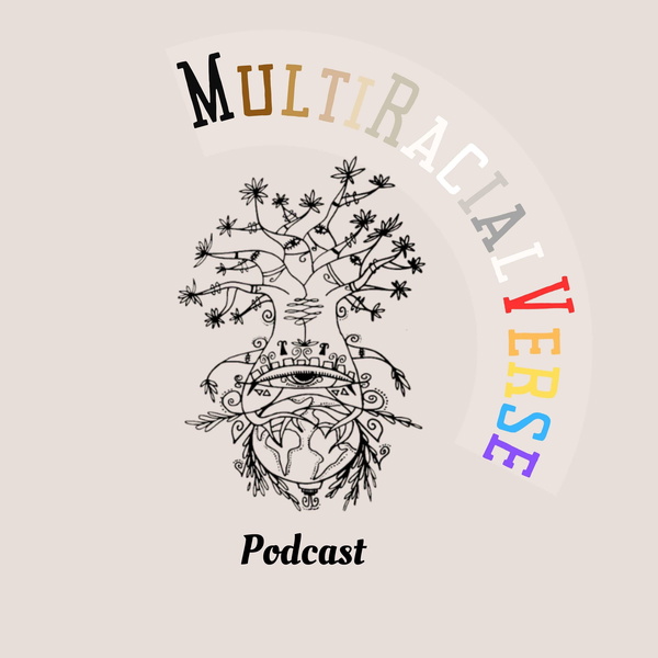 Artwork for Multiracialverse Podcast