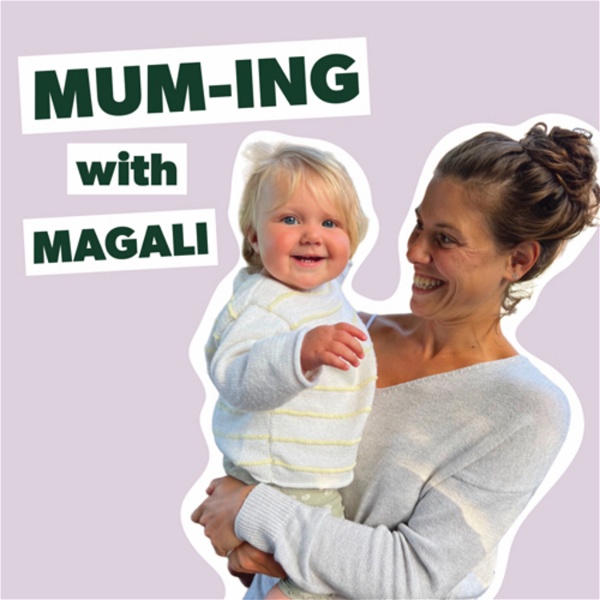 Artwork for Mum-ing with Magali