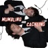 Mumbling & Cackling