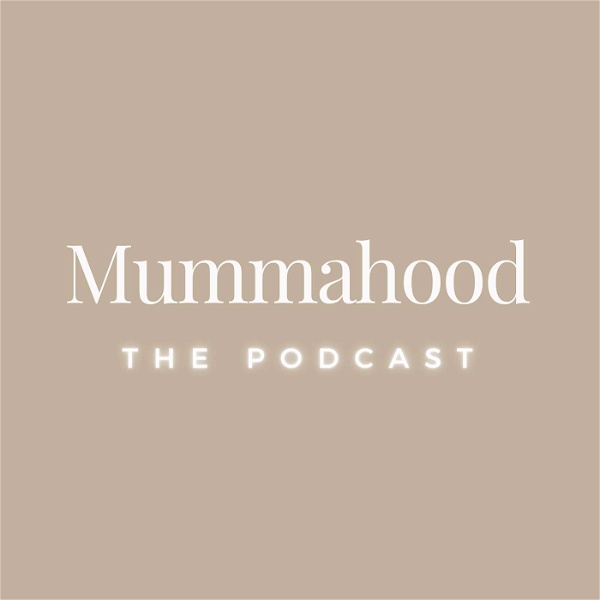 Artwork for Mummahood The Podcast