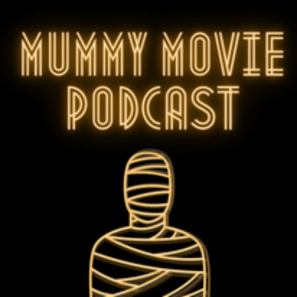 Artwork for Mummy Movie Podcast