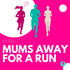 Mums Away For A Run