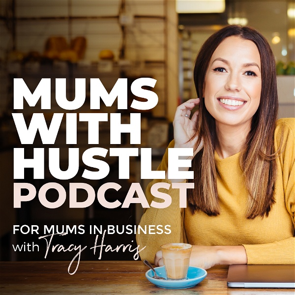 Artwork for Mums With Hustle Podcast