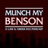 Munch My Benson: A Law & Order: SVU Podcast