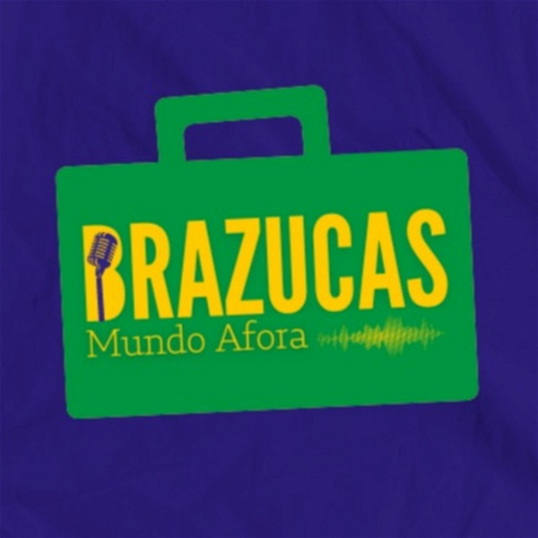 Artwork for Brazucas Mundo Afora [Multitalk Podcast]