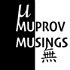 Muprov Musings: Exceptionally Average Improv