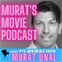 Murat's Movie Podcast