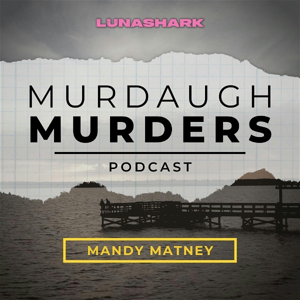 Artwork for Murdaugh Murders Podcast