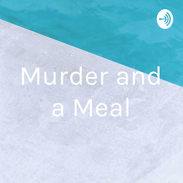 Artwork for Murder and a Meal