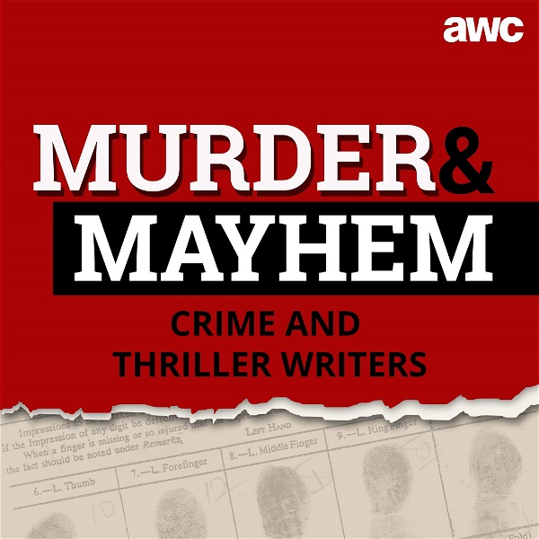 Artwork for Murder and Mayhem: Get inside the dark minds of the world’s top crime and thriller writers.