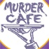 Murder Cafe