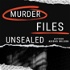 Murder Files Unsealed