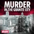 Murder in the Granite City