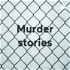 Murder stories