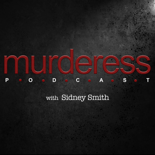 Artwork for Murderess Podcast