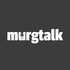 Murgtalk