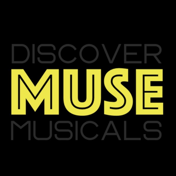 Artwork for MUSE | Discover Musicals