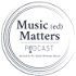 Music (ed) Matters