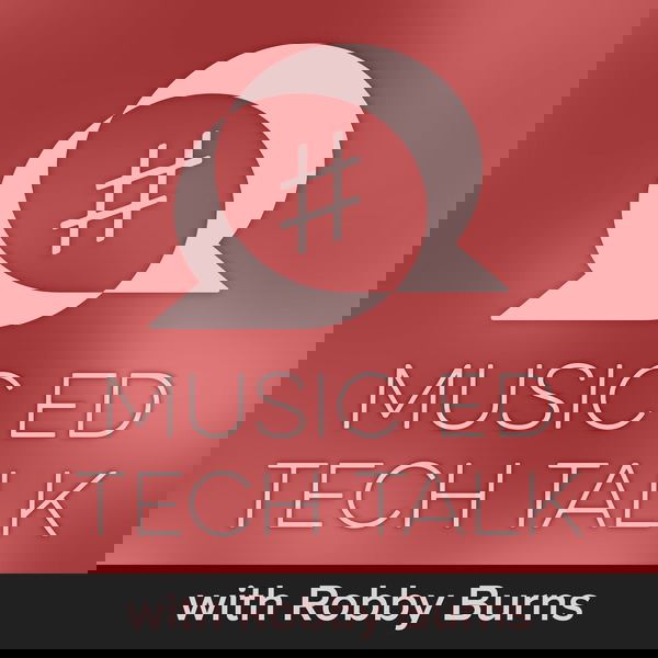 Artwork for Music Ed Tech Talk