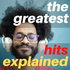 Music History: The Greatest Hits Explained