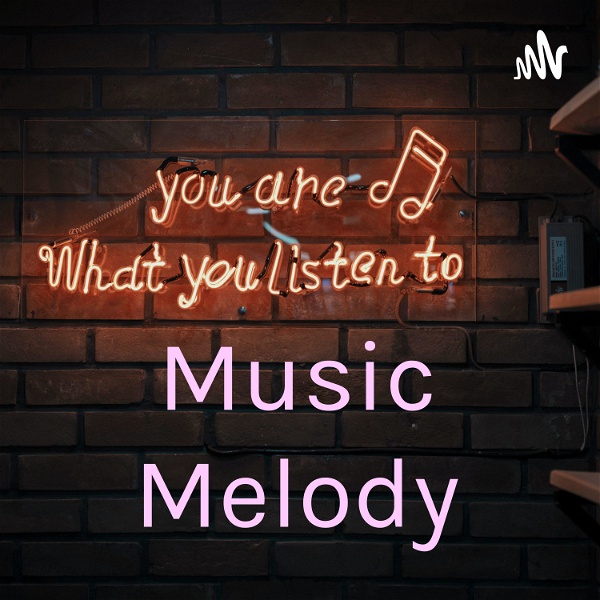 Artwork for Music Melody
