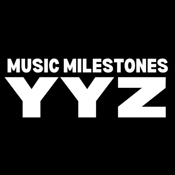 Artwork for Music Milestones YYZ