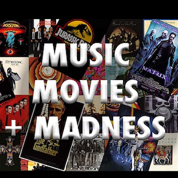 Artwork for Music, Movies & Madness