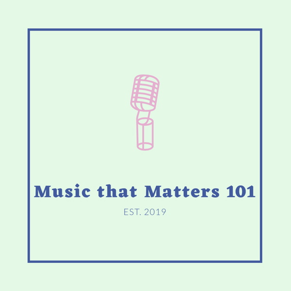 Artwork for Music that Matters 101
