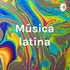 Música latina