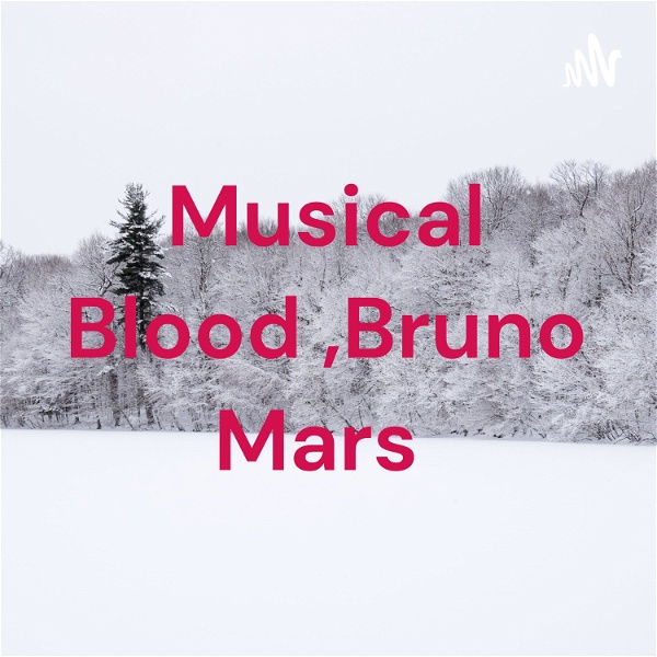 Artwork for Musical Blood ,Bruno Mars