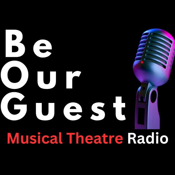 Artwork for Musical Theatre Radio presents "Be Our Guest"
