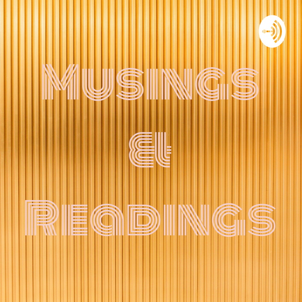 Artwork for Musings & Readings