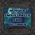 Musique Industrielle - EBM - Gothique