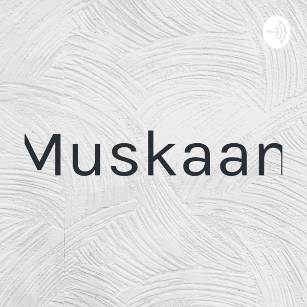 Artwork for Muskaan