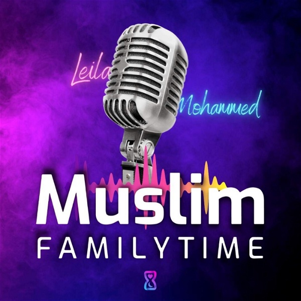 Artwork for Muslim Family Time