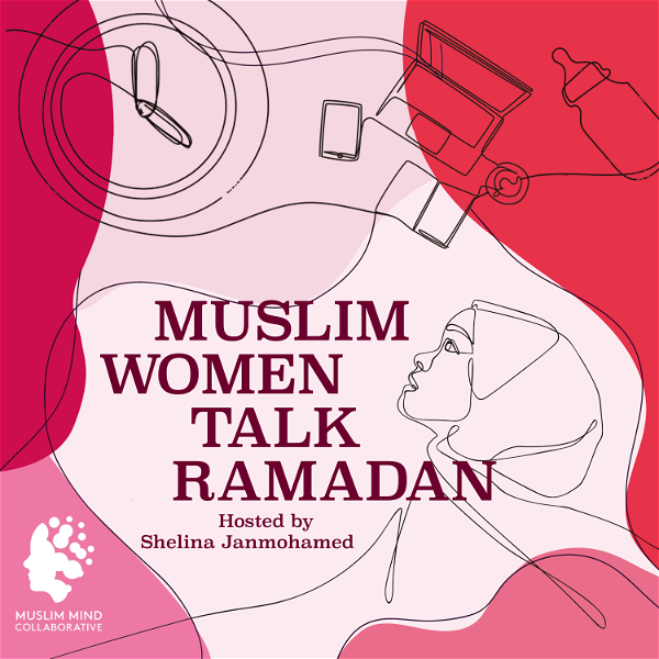 Artwork for Muslim Women Talk Ramadan