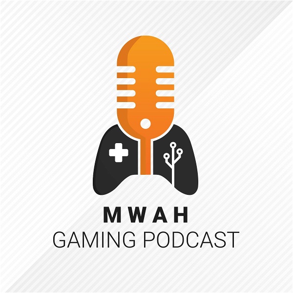 Artwork for Mwah Gaming Podcast