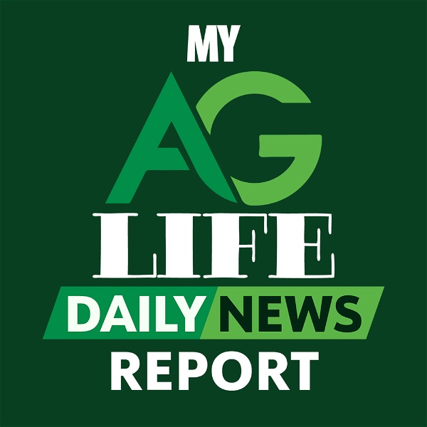 Artwork for My Ag Life Daily News Report