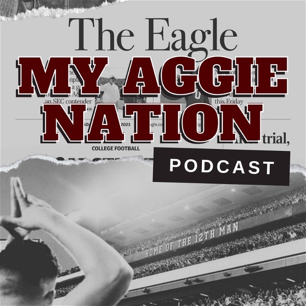 Gig 'Em 247: A Texas A&M Sports Podcast on Apple Podcasts